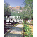 El Sendero de La Verdad, Libro 7 (Alumno): Material de Educación Cristiana para Jóvenes y Adultos