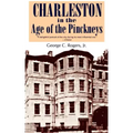 Charleston in the Age of the Pinckneys