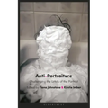 Anti-Portraiture: Challenging the Limits of the Portrait