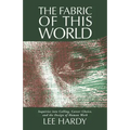 The Fabric of This World: Inquiries Into Calling, Career Choice, and the Design of Human Work