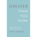 Greater Than You Think