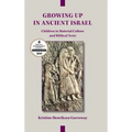 Growing Up in Ancient Israel: Children in Material Culture and Biblical Texts