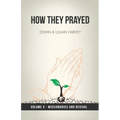 How They Prayed Vol 3 Missionaries and Revival