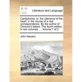 Cardiphonia: or, the utterance of the heart; in the course of a real correspondence. By the author of Omicron's letters. The fourth edition. In two vo