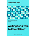 Waiting for a Title to Reveal Itself