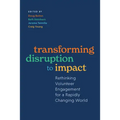 Transforming Disruption to Impact: Rethinking Volunteer Engagement for a Rapidly Changing World