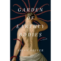 Garden of Earthly Bodies
