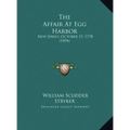 The Affair at Egg Harbor: New Jersey, October 15, 1778 (1894)