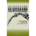 Guantanamo: Honor Bound to Defend Freedom'