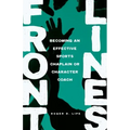 Front Lines: Becoming an Effective Sports Chaplain or Character Coach