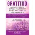 Gratitud: Expresa Tu Gratitud: Express Your Gratitude Spanish Version