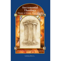 Sacramental Theology: Means of Grace, Way of Life