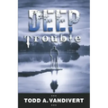 Deep Trouble