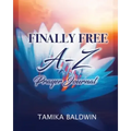 Finally Free A-Z Prayer Journal