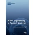 Water Engineering in Ancient Societies