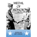 Medal of Honor World War II: A Collection of Recipient Citations M-Z: Volume Two: M-Z