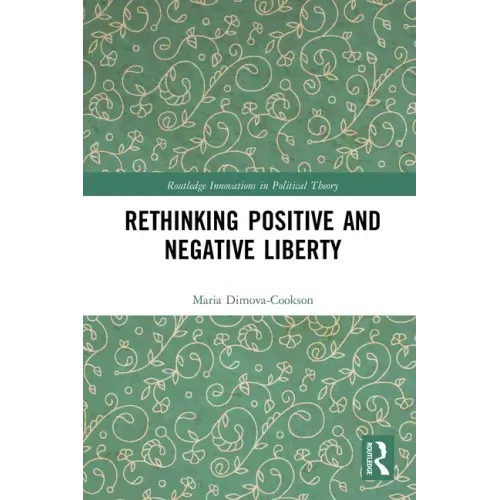 Rethinking Positive and Negative Liberty