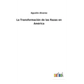 La Transformación de las Razas en América