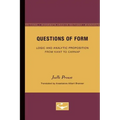 Questions of Form: Logic and Analytic Proposition from Kant to Carnap