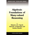 Algebraic Foundations of Many-Valued Reasoning