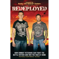 Redeployed: How Combat Veterans Can Fight the Battle Within and Win the War at Home