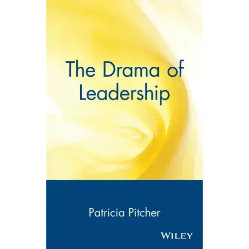 The Drama of Leadership