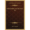 White Buffalo and Tah-Tank-Ka