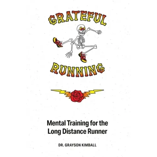 Grateful Running: Mental Training for the Long Distance Runner