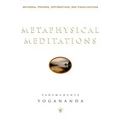 Metaphysical Meditations: Universal Prayers, Affirmations, and Visualizations