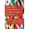 Media and Participation in Post-Migrant Societies