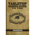 Tabletop Gaming Guide to the Pinkertons: The Pinkerton's National Detective Agency for Your Tabletop Games
