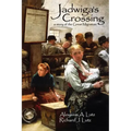 Jadwiga's Crossing: A Story of the Great Migration