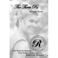 The Three Rs: Renewing the Spirit, Restoring the Soul, Reconstructing the Body