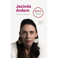 Jacinda Ardern: On Kindness, Empathu, and Strength
