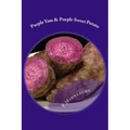 Purple Yam & Purple Sweet Potato: the secret to living until 100