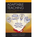 Adaptable Teaching: 30 Practical Strategies for All School Contexts