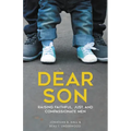 Dear Son: Raising Faithful, Just, and Compassionate Men