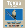 Texas Birds Nature Activity Book