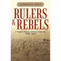 Rulers and Rebels: A People's History of Early California, 1769-1901