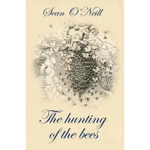 The hunting of the bees