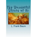 The Wonderful Wizard of Oz