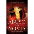 El Abuso de La Novia