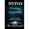 NVivo Coding Explained: Data Analysis Demystified