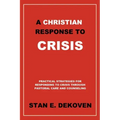 A Christian Response to Crisis