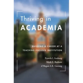 Thriving in Academia: Building a Career at a Teaching-Focused Institution