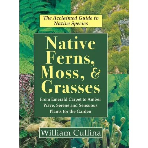 Native Ferns, Moss, and Grasses