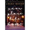 Snow Place Like Home: An Uplifting Christmas Romance