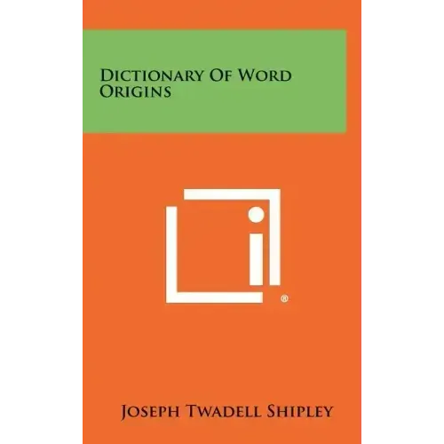 Dictionary Of Word Origins