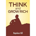 Think And Grow Rich: The Secret To Wealth Updated For The 21St Century