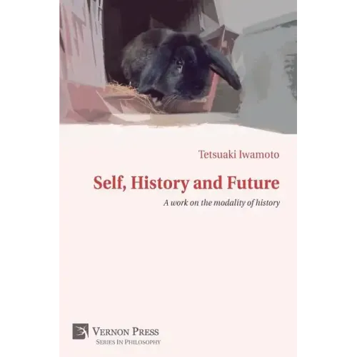 Self, History and Future: A Work on the Modality of History